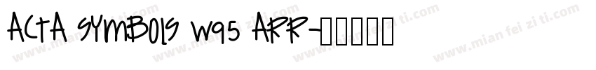 Acta Symbols W95 Arr字体转换
